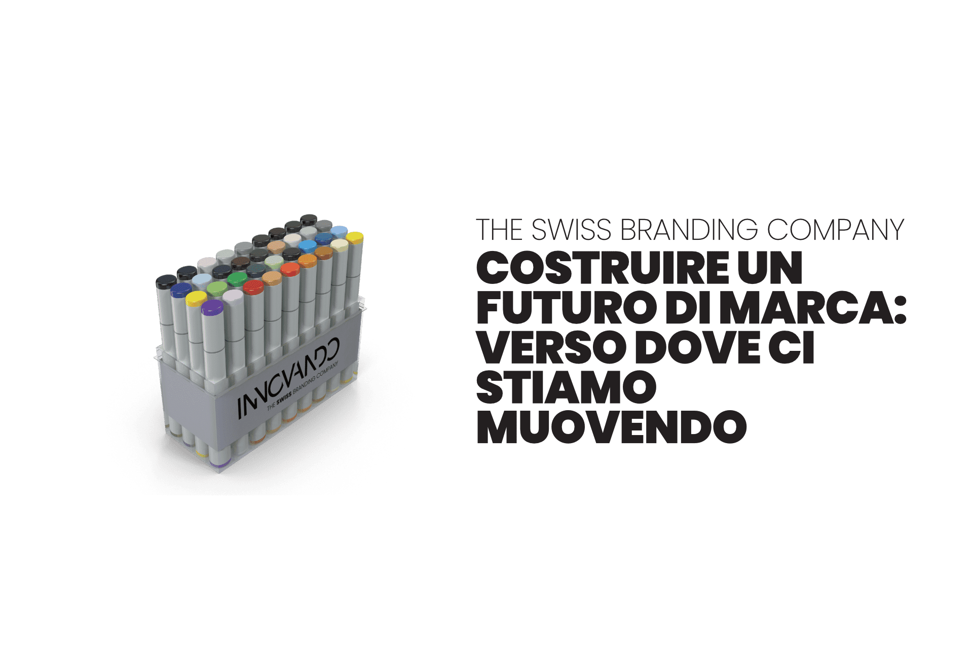 Costruire un futuro di marca: verso dove ci stiamo muovendo